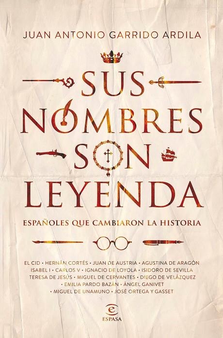 Sus nombres son leyenda | 9788467052237 | Garrido Ardila, Juan Antonio | Librería Castillón - Comprar libros online Aragón, Barbastro