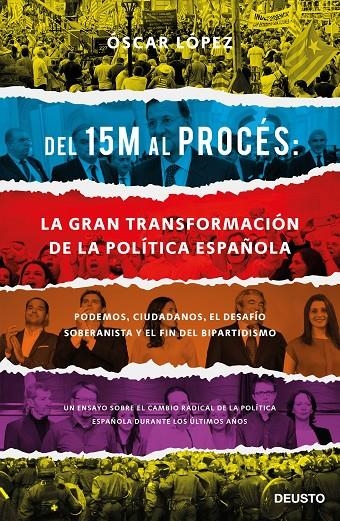 Del 15M al Procés: la gran transformación de la política española | 9788423429417 | López Agueda, Oscar | Librería Castillón - Comprar libros online Aragón, Barbastro