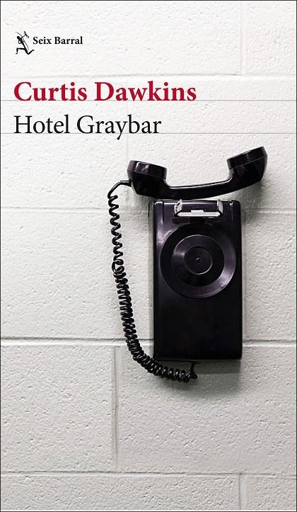 Hotel Graybar | 9788432233845 | Dawkins, Curtis | Librería Castillón - Comprar libros online Aragón, Barbastro