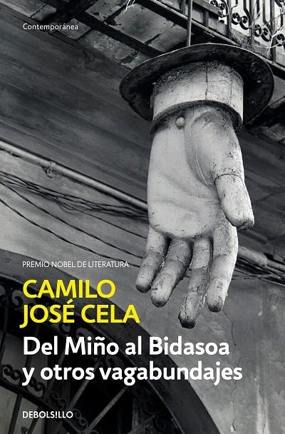 Del Miño al Bidasoa y otros vagabundajes | 9788466342476 | Camilo José Cela | Librería Castillón - Comprar libros online Aragón, Barbastro