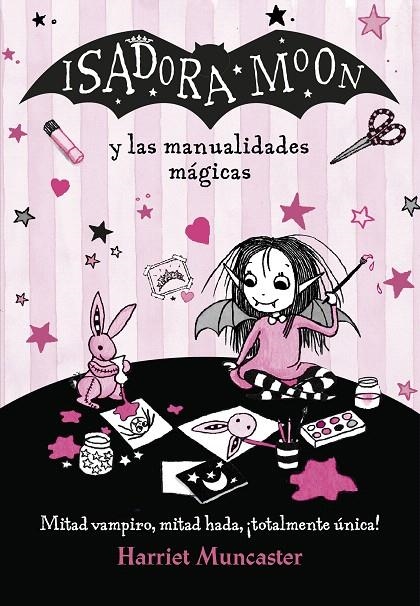 Isadora Moon y las manualidades mágicas (Isadora Moon) | 9788420486925 | Harriet Muncaster | Librería Castillón - Comprar libros online Aragón, Barbastro