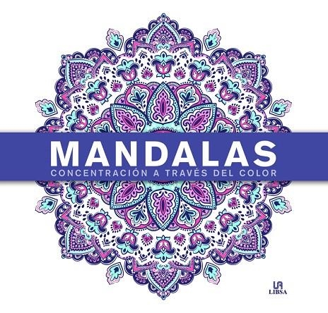 Mandalas Concentración a Través del Color | 9788466238014 | Equipo editorial | Librería Castillón - Comprar libros online Aragón, Barbastro