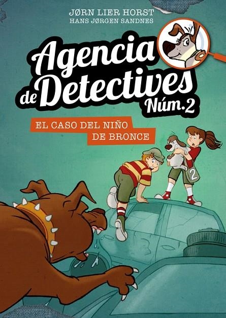 Agencia de Detectives Núm. 2 - 7. El caso del niño de bronce | 9788424663131 | Horst, Jorn Lier | Librería Castillón - Comprar libros online Aragón, Barbastro