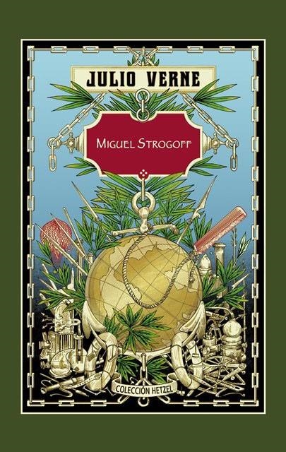 Miguel Strogoff | 9788491870074 | VERNE , JULIO | Librería Castillón - Comprar libros online Aragón, Barbastro