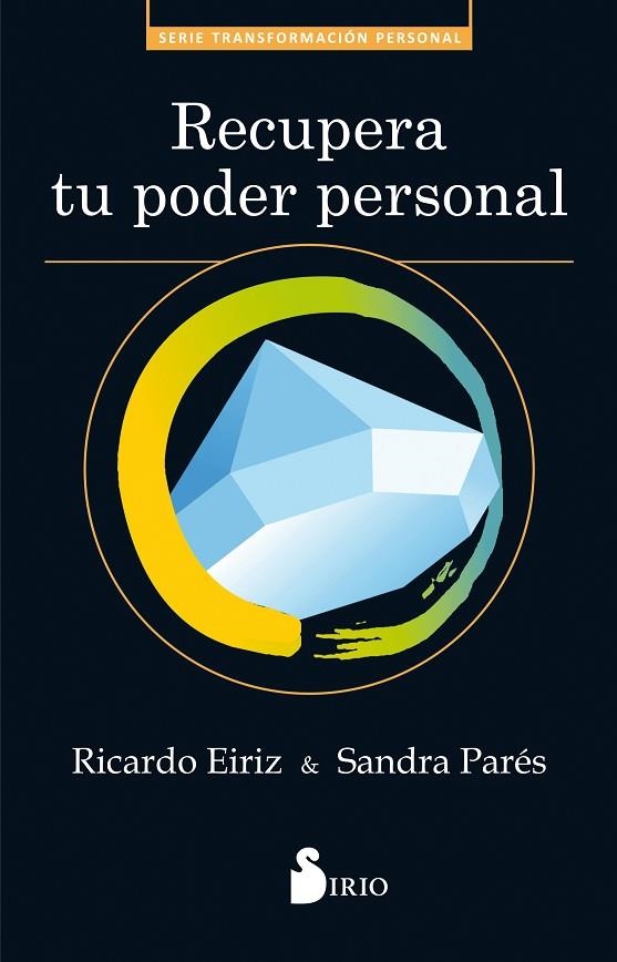 RECUPERA TU PODER PERSONAL | 9788417030629 | EIRIZ VARELA, RICARDO/PARÉS, SANDRA | Librería Castillón - Comprar libros online Aragón, Barbastro