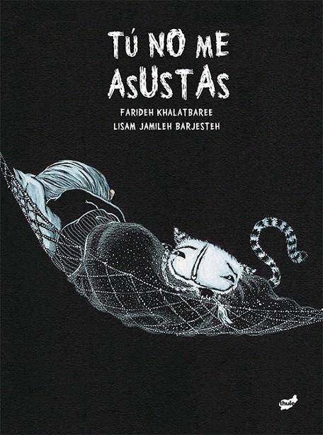 Tú no me asustas | 9788416817306 | Khalatbaree, Farideh | Librería Castillón - Comprar libros online Aragón, Barbastro