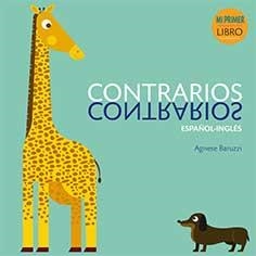 CONTRARIOS ESPAÑOL INGLES. MI PRIMER LIBRO | 9788416279869 | BARUZZI, AGNESE | Librería Castillón - Comprar libros online Aragón, Barbastro