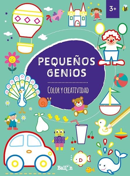 Pequeños genios - Color y creatividad +3 | 9789403206691 | Ballon | Librería Castillón - Comprar libros online Aragón, Barbastro