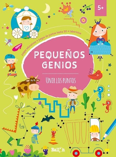 Pequeños genios - Unir los puntos +5 | 9789403206660 | Ballon | Librería Castillón - Comprar libros online Aragón, Barbastro