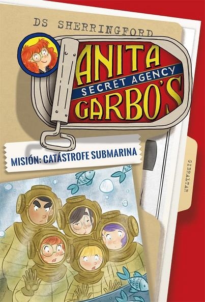 Anita Garbo 3. Misión: Catástrofe submarina | 9788424661823 | Sherringford, D.S. | Librería Castillón - Comprar libros online Aragón, Barbastro