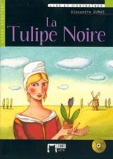 TULIPE NOIRE, LA (LE CHAT NOIR) | 9788431678432 | CIDEB EDITRICE | Librería Castillón - Comprar libros online Aragón, Barbastro