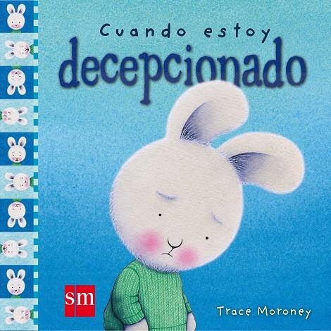 S.CUANDO ESTOY DECEPCIONADO | 9788491072645 | Moroney, Tracey | Librería Castillón - Comprar libros online Aragón, Barbastro