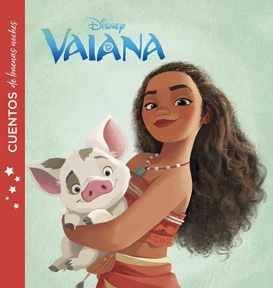 Vaiana. Cuentos de buenas noches | 9788416917723 | Disney | Librería Castillón - Comprar libros online Aragón, Barbastro