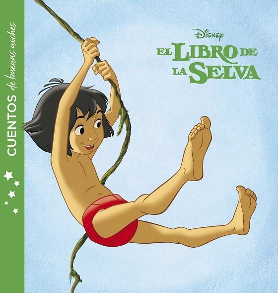 El libro de la selva. Cuentos de buenas noches | 9788416917730 | Disney | Librería Castillón - Comprar libros online Aragón, Barbastro