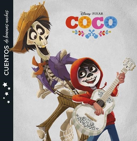 Coco. Cuentos de buenas noches | 9788416917785 | Disney | Librería Castillón - Comprar libros online Aragón, Barbastro