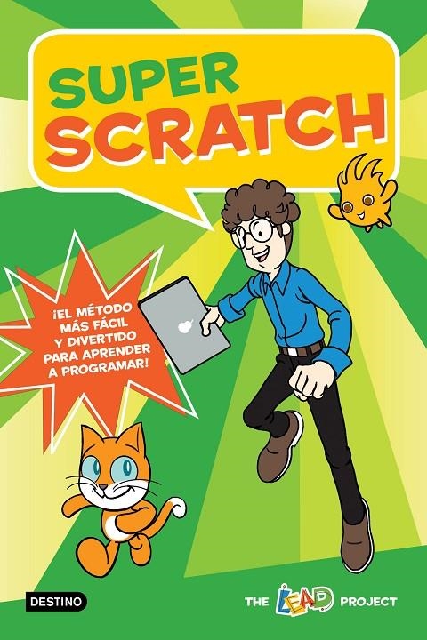 Super Scratch | 9788408191759 | The Lead Project | Librería Castillón - Comprar libros online Aragón, Barbastro