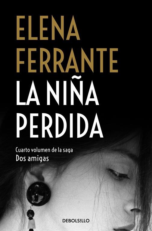 La niña perdida (Dos amigas 4) | 9788466344388 | Elena Ferrante | Librería Castillón - Comprar libros online Aragón, Barbastro