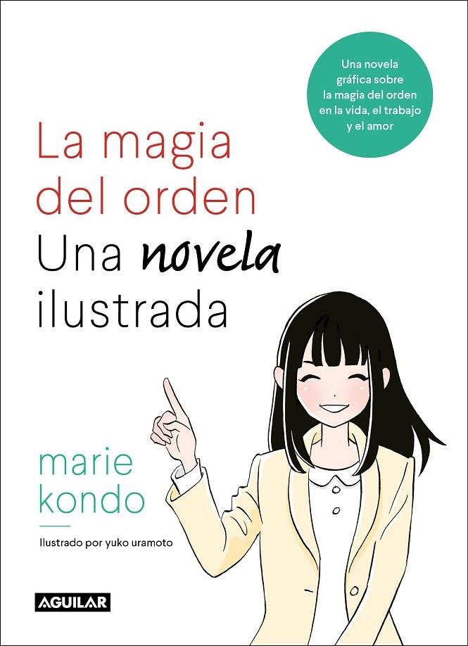 La magia del orden. Una novela ilustrada | 9788403518940 | Marie Kondo | Librería Castillón - Comprar libros online Aragón, Barbastro