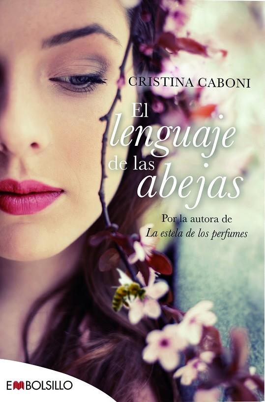 El lenguaje de las abejas | 9788416087655 | Caboni, Cristina | Librería Castillón - Comprar libros online Aragón, Barbastro