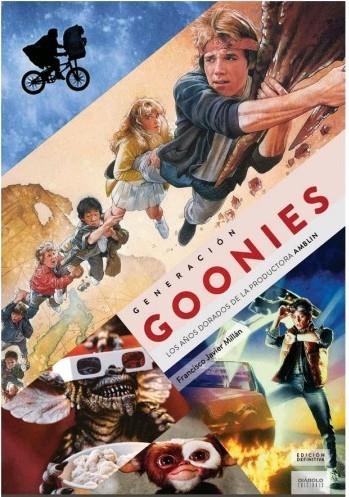 GENERACION GOONIES EDICION DEFINITIVA | 9788494859748 | MILLAN,FRANCISCO JAVIER | Librería Castillón - Comprar libros online Aragón, Barbastro