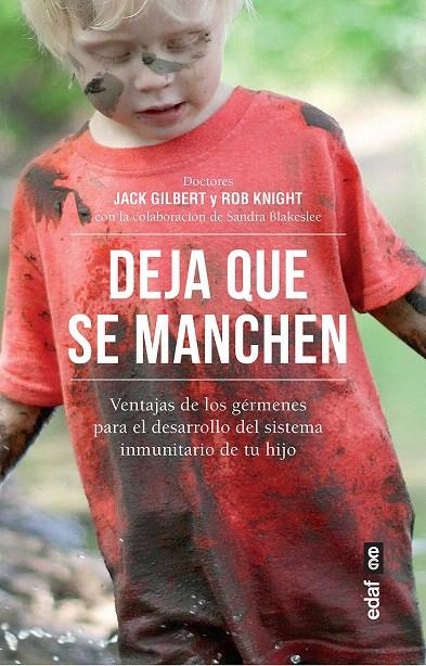 DEJA QUE SE MANCHEN | 9788441438590 | GILBERT,JACK | Librería Castillón - Comprar libros online Aragón, Barbastro