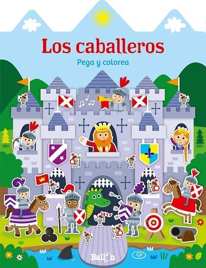 Casitas - Los caballeros pega y colorea | 9789403206752 | Ballon | Librería Castillón - Comprar libros online Aragón, Barbastro