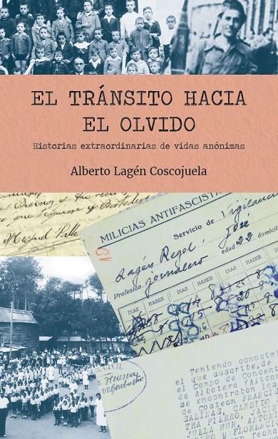 El tránsito hacia el olvido | 9788409024407 | Lagén Coscojuela, Alberto | Librería Castillón - Comprar libros online Aragón, Barbastro