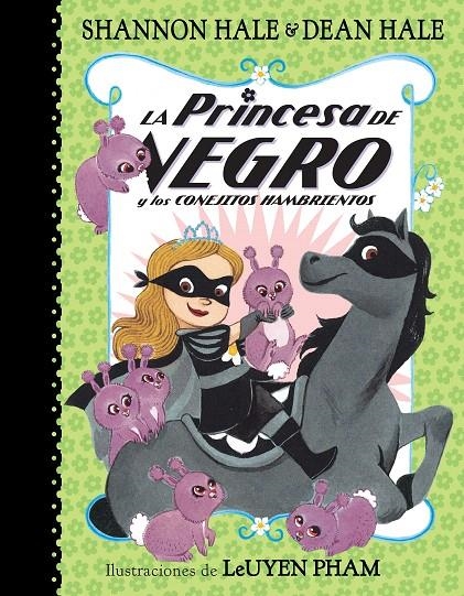 La princesa de negro y los conejitos hambrientos (La Princesa de Negro) | 9788448851095 | Shannon Hale Dean Hale | Librería Castillón - Comprar libros online Aragón, Barbastro