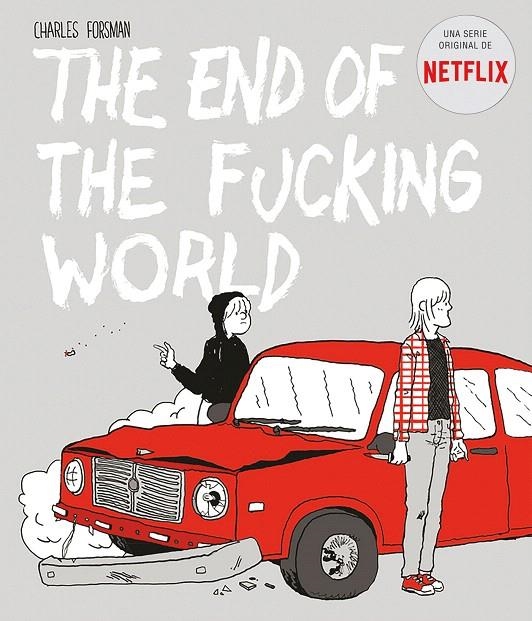 The end of the fucking world | 9788494785245 | FORSMAN, CHARLES | Librería Castillón - Comprar libros online Aragón, Barbastro