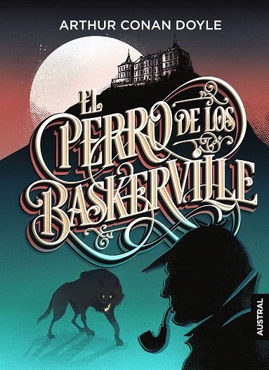 El perro de los Baskerville | 9788467052510 | Doyle, Arthur Conan | Librería Castillón - Comprar libros online Aragón, Barbastro