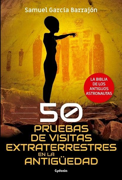 50 pruebas de visitas extraterrestres en la antigüedad | 9788494832147 | García Barrajón, Samuel | Librería Castillón - Comprar libros online Aragón, Barbastro