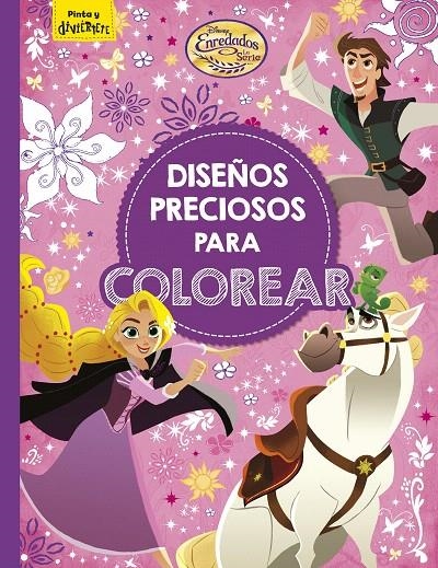 Enredados : La serie : Diseños preciosos para colorear | 9788416917860 | Disney | Librería Castillón - Comprar libros online Aragón, Barbastro