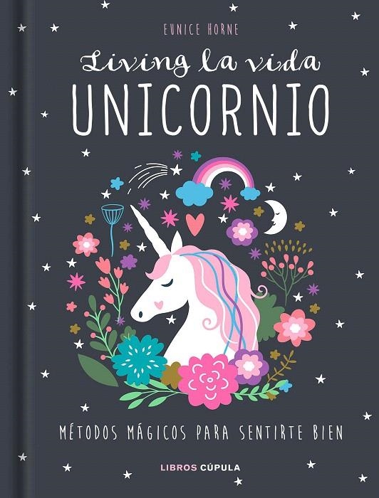 Living la vida unicornio | 9788448024413 | Horne, Eunice | Librería Castillón - Comprar libros online Aragón, Barbastro