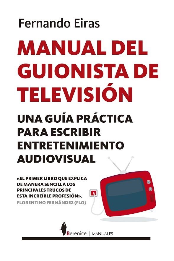 Manual del guionista de televisión | 9788417418649 | Eiras Sotoca, Fernando | Librería Castillón - Comprar libros online Aragón, Barbastro