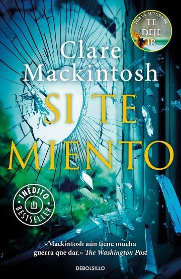 Si te miento | 9788466345835 | Mackintosh, Clare | Librería Castillón - Comprar libros online Aragón, Barbastro