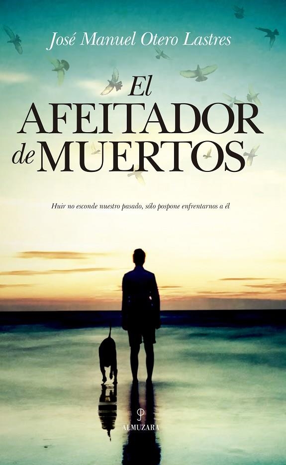 El afeitador de muertos | 9788417418472 | Otero Lastres, José Manuel | Librería Castillón - Comprar libros online Aragón, Barbastro