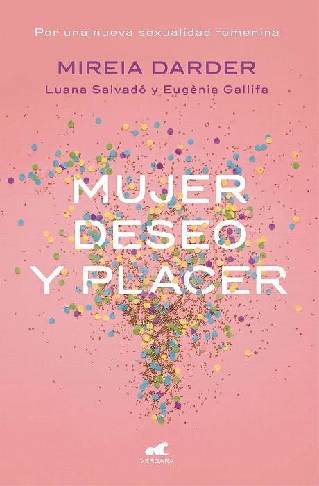 Mujer, deseo y placer | 9788416076468 | Eugènia Gallifa Luana Salvadó Mireia Darder | Librería Castillón - Comprar libros online Aragón, Barbastro