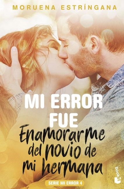 Mi error fue enamorarme del novio de mi hermana | 9788408186830 | Estríngana, Moruena | Librería Castillón - Comprar libros online Aragón, Barbastro