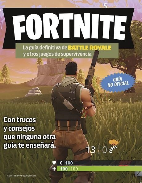 Fortnite. La guía definitiva de Battle Royale y otros juegos de supervivencia | 9788408194354 | VV.AA. | Librería Castillón - Comprar libros online Aragón, Barbastro