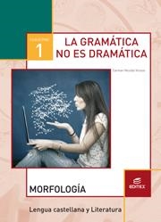 Cuaderno 1. La gramática no es dramática. Morfología | 9788490789889 | Nicolás Vicioso, Carmen | Librería Castillón - Comprar libros online Aragón, Barbastro