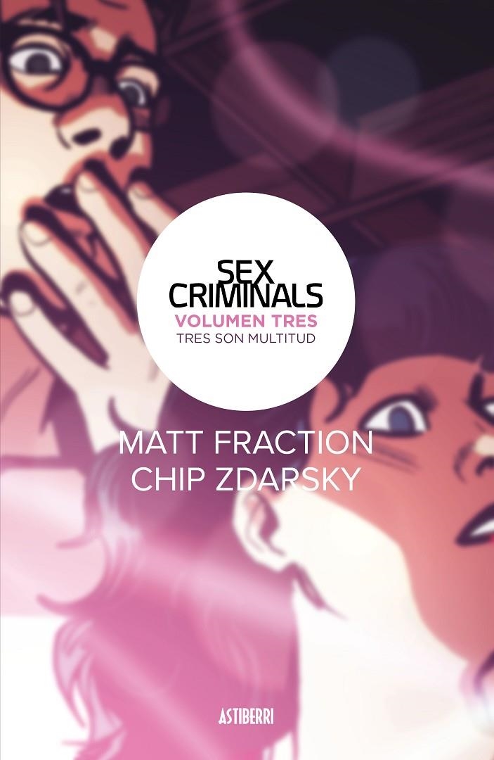 Sex Criminals 3. Tres son multitud | 9788416880584 | Fraction, Matt/Zdarsky, Chip | Librería Castillón - Comprar libros online Aragón, Barbastro