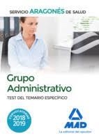 GRUPO ADMINISTRATIVO DEL SERVICIO ARAGONÉS DE SALUD ARAGÓN TEST DEL TEMARIO ESPECIFICO ED18/19 | 9788414218785 | Librería Castillón - Comprar libros online Aragón, Barbastro