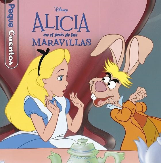 Alicia en el País de las Maravillas. Pequecuentos | 9788416917174 | Disney | Librería Castillón - Comprar libros online Aragón, Barbastro