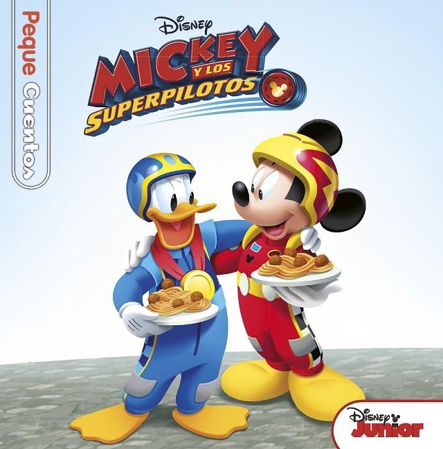 Mickey y los Superpilotos. Pequecuentos | 9788416917204 | Disney | Librería Castillón - Comprar libros online Aragón, Barbastro