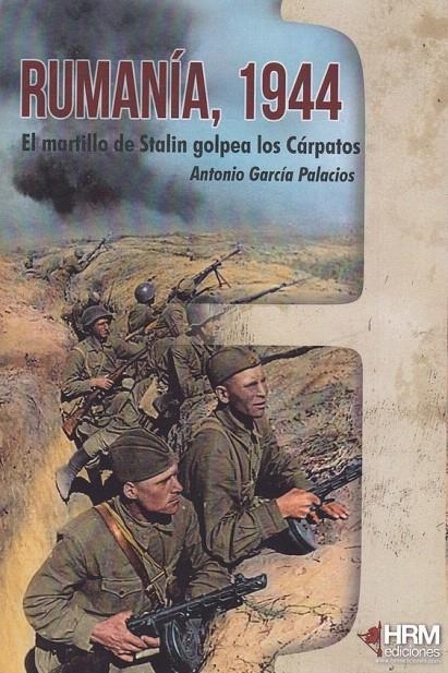 Rumanía 1944 | 9788494864735 | García Palacios, Antonio | Librería Castillón - Comprar libros online Aragón, Barbastro