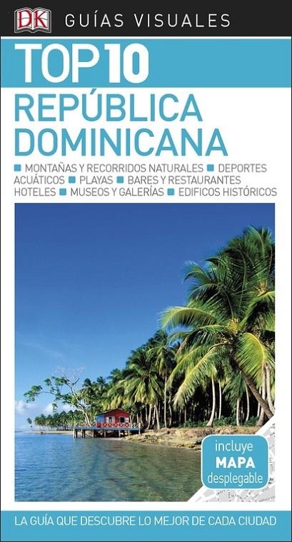 GUÍA VISUAL TOP 10 REPÚBLICA DOMINICANA | 9780241336519 | Varios autores, | Librería Castillón - Comprar libros online Aragón, Barbastro