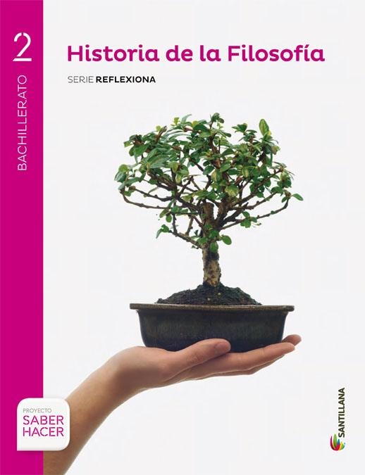 2BTO HIST FILOSOFIA S REFLEXIONA ED16 | 9788414101940 | Librería Castillón - Comprar libros online Aragón, Barbastro