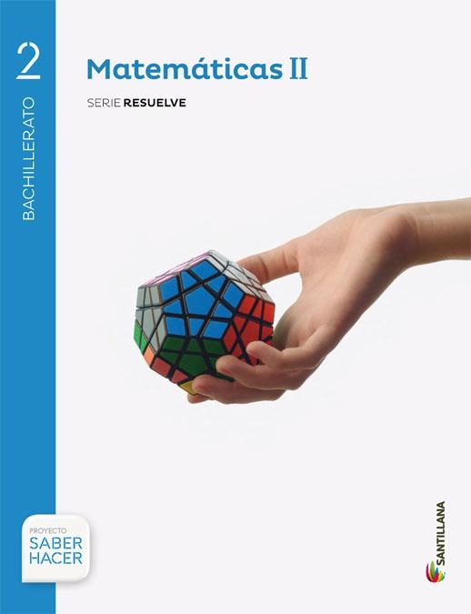 2BTO MATEMATICAS II SERIE RESUELVE ED16 | 9788414101995 | Librería Castillón - Comprar libros online Aragón, Barbastro