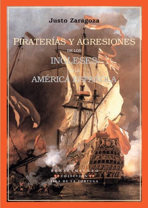 PIRATERIAS Y AGRESIONES DE LOS INGLESES EN LA AMERICA ESPAÑO | 9788484721307 | Librería Castillón - Comprar libros online Aragón, Barbastro