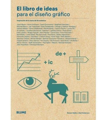 Libro de las ideas para el diseño gráfico | 9788417254940 | Heller, Steven/ Anderson-Dargatz, Gail | Librería Castillón - Comprar libros online Aragón, Barbastro